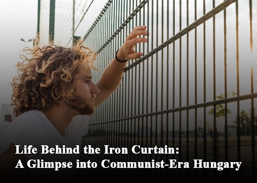 Life Under Communism Hungary